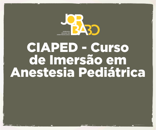 CIAPED – Curso de Imersão em Anestesia Pediátrica