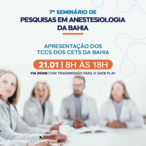SAEB realiza 7 Seminário de Pesquisas em Anestesiologia da Bahia